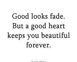 Withdraw into yourself and look. Image result for good looks fade quote | Faded quotes, Life quotes, Good heart quotes