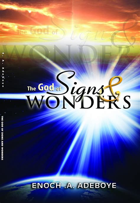 Read The God Of Signs And Wonders Online By Enoch A Adeboye And
