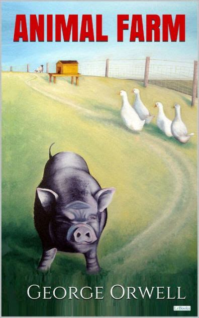 Animal Farm Orwell By George Orwell Nook Book Ebook Barnes And Noble