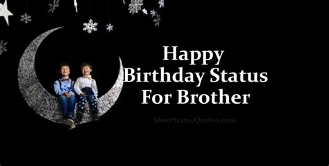 Thank you for all who sent me birthday wishes over the last couple of days. Birthday Status For Brother - Happy B'day Wishes & Messages