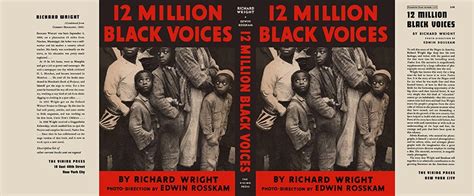 12 Million Black Voices Richard Wright Edwin Rosskam