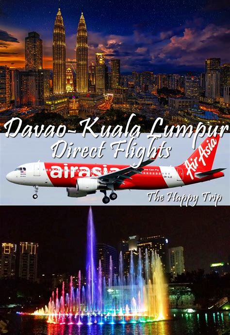 PROMO FARE PHP99  KUALA LUMPUR DIRECT FLIGHTS  AIR ASIA  The Happy Trip