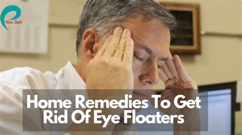 Home Remedies To Get Rid Of Eye Floaters Causes And Prevention Youtube