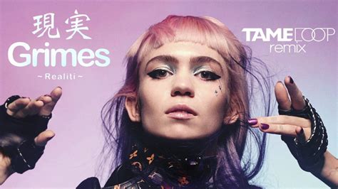 Grimes Realiti Tameloop Remix Youtube