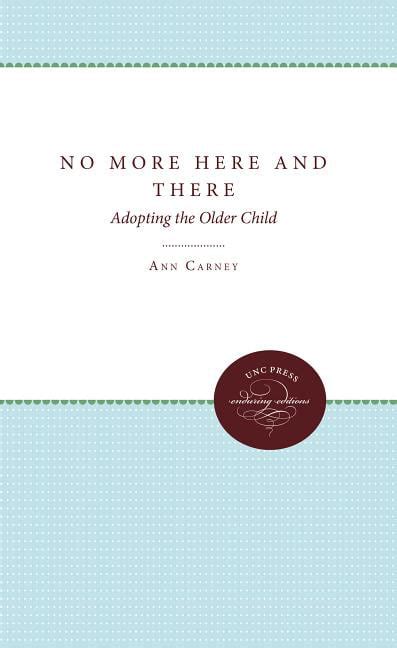 No More Here And There Adopting The Older Child Other