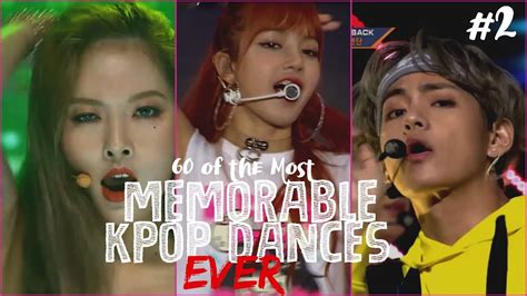 60 More Of The Most Memorable Kpop Dances Ever Youtube