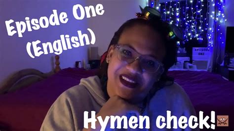 Hymen Check Episode One Youtube