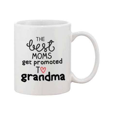 Grandma Coffee Mug Best Moms Get Promoted To Grandma Mug Perfect