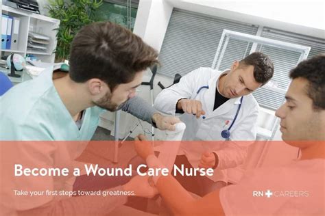 How To Become A Wound Care Nurse Rncareers