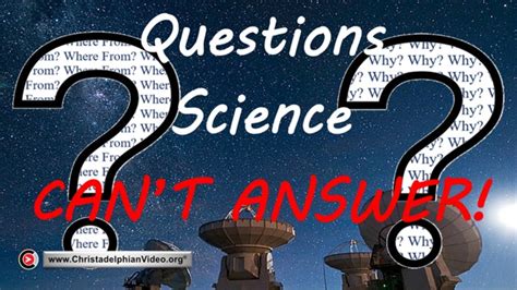 Questions Science Cant Answer Youtube