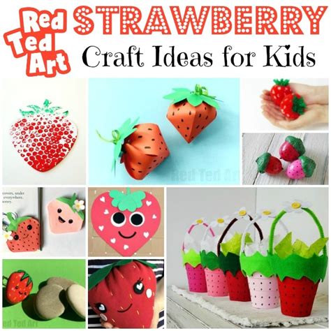 Easy Strawberry Craft Ideas For Kids Red Ted Art Kids Crafts