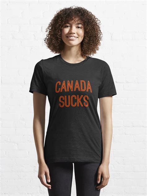 Canada Sucks Orange Text T Shirt For Sale By Caknuck Redbubble