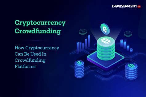 How To Use Cryptocurrency Payment Gateway For Crowdfunding Platforms