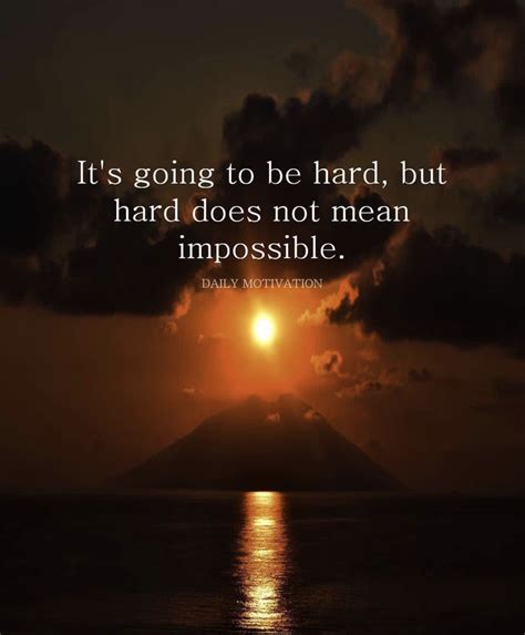 Not Impossible Stay Possible Daily Motivation Work Quotes Quotes
