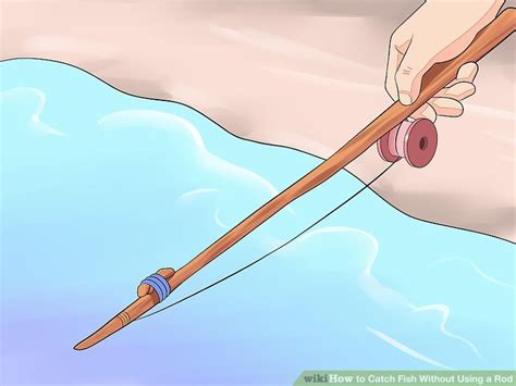 10 Ways to Catch Fish Without Using a Rod - wikiHow