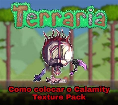 Como Colocar A Calamity Texture Pack No Terraria Pc 🌳 Terraria Amino 🌳 Amino