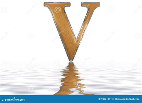 Roman Numeral V Quinque 5 Five Reflected On The Water Surface