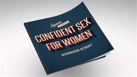 Confident Sex For Women Hypnosis Script Youtube