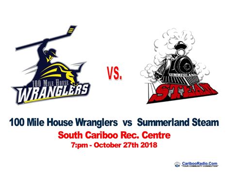 100 Mile House Wranglers Vs The Summerland Steam At The South Cariboo