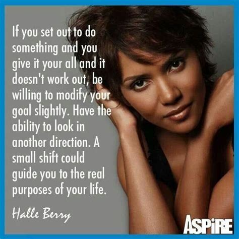 Halle Berry Star Quotes Wise Quotes Inspirational Quotes Daily Quotes Positive Mantras