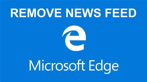How To Remove News Feed On Microsoft Edge Disable News Feed Content
