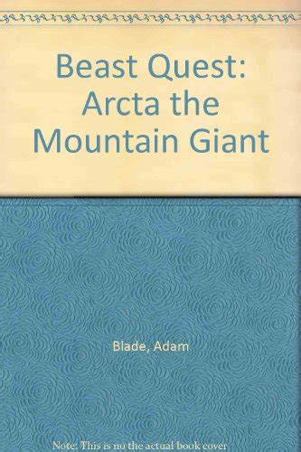 Beast Quest Arcta The Mountain Giant 9781405663540 Books