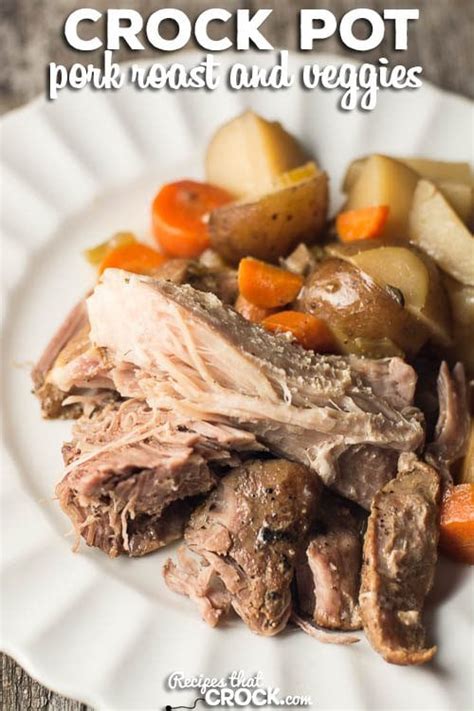 Place on top of vegetables, and drizzle with worcestershire. Crock Pot Pork Roast and Veggies - Recipes That Crock!