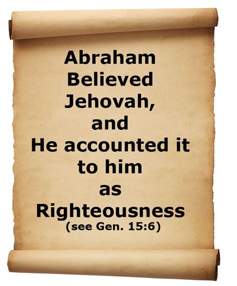 Abraham Believed Jehovah And He Accounted It To Him As Righteousness