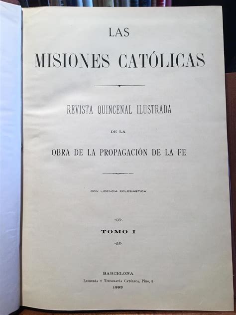 Las Misiones Catolicas Revista Quincenal Ilustrada De La Obrs De La