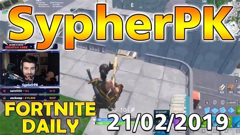 Sypherpk Fortnite Daily Stream 21022019 Fortnite Epic Moments Youtube