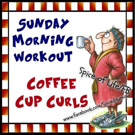 Pin By Marsha Humphreys Badgett On Happy Day Greetings Sunday Coffee Sunday Morning Coffee