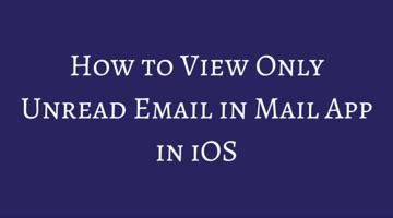 How to View Only Unread Email in Mail App in iOS - TheAppTimes