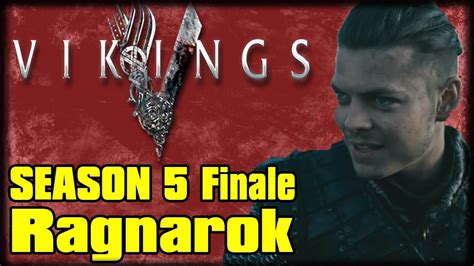 Vikings Season 5 Episode 20 Ragnarok Recap Discussion And Review