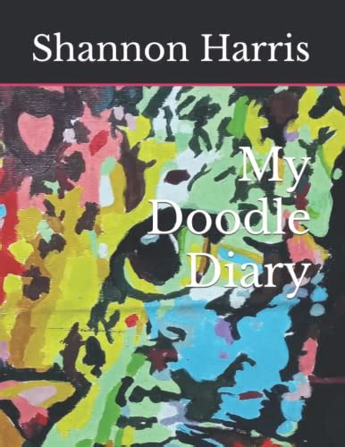 My Doodle Diary By Shannon Harris Goodreads