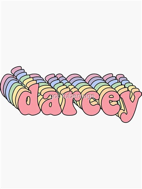 Darcey Name Sticker Sticker For Sale By Youtubemugs Redbubble