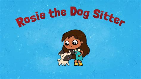 Rosie The Dog Sitter Rosies Rules Wiki Fandom