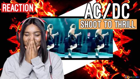 Acdc 𝐒𝐡𝐨𝐨𝐭 𝐭𝐨 𝐭𝐡𝐫𝐢𝐥𝐥 Reaction Youtube