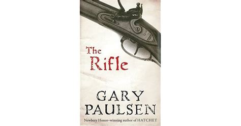 The Rifle By Gary Paulsen — Reviews Discussion Bookclubs Lists