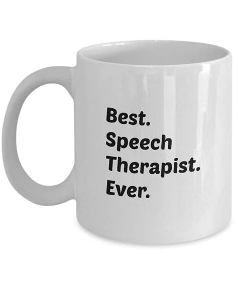 Speech Therapist Mug Best Speech Therapist Ever Coffee Cup Etsy In