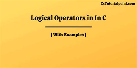 Logical Operators In C Full Information With Examples