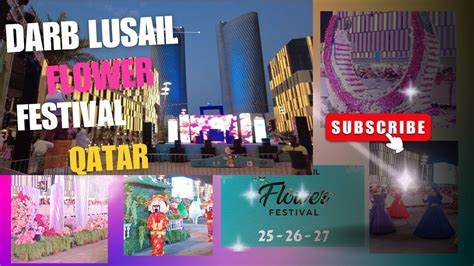 Darb Lusail Flower Festival Youtube