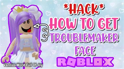 😱😱 Hack How To Get The Troublemaker Face In Roblox Roblox Hacks