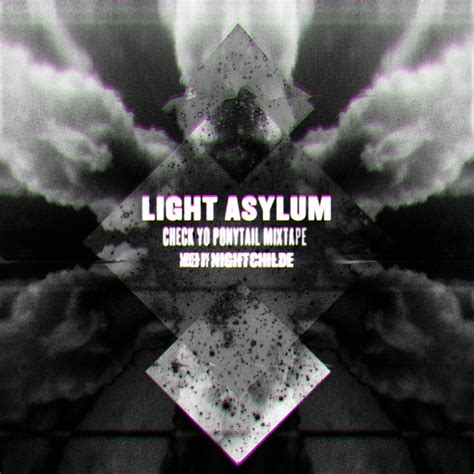 Light Asylum Check Yo Ponytail Mixtape 2012 192 Kbps File Discogs