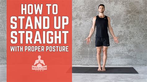 How To Stand Up Straight With Proper Posture Youtube