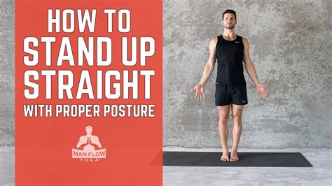 how to stand up straight with proper posture youtube