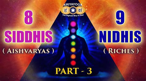 Kriyayoga How To Get All 8 Siddhis And 9 Nidhis Part 3 Youtube
