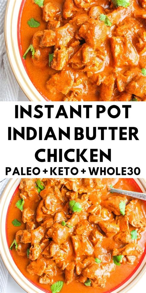 Instant Pot Indian Butter Chicken - Whole 30 - The ...