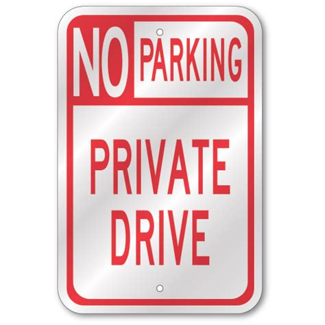 Private Drive No Parking Sign, Outdoor Reflective Aluminum, 80 mil ...