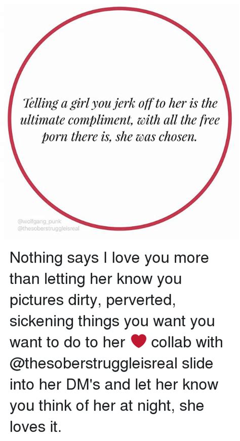 Telling A Girl You Jerk Off To Her Is The Ultimate Compliment Eith All The Free Porn There Is
