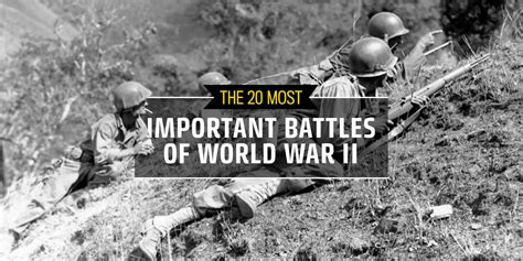 The 20 Most Important Battles Of World War Ii